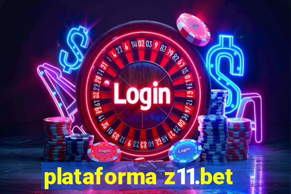 plataforma z11.bet